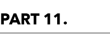 ﻿PART 11.